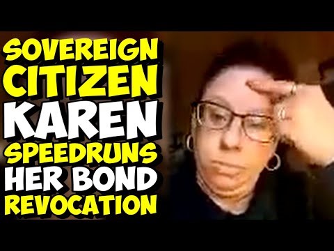 Sovereign Citizen KAREN Speedruns Her Bond REVOCATION!!! Pro Se FAIL!!!