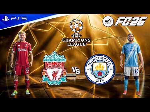 FC 26 - Liverpool vs. Man City Ft. Ekitike, Cherki, | UEFA Champions League 2027 | PS5 [4K60]