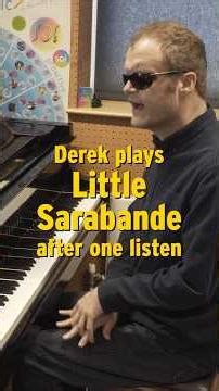 Derek Paravicini plays Little Sarabande after hearing it once 🎵🔥