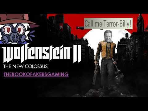 Wolfenstein 2 The New Colossus: Call me Terror-Billy! Difficulty: 25