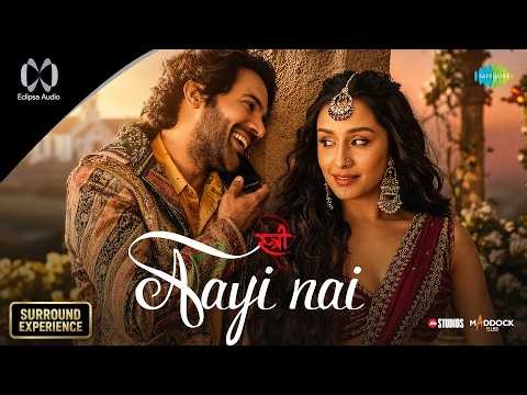 Aayi Nai - Eclipsa Audio | Stree 2 | Shraddha Kapoor, Rajkummar, Sachin-Jigar, Pawan Singh, Simran C