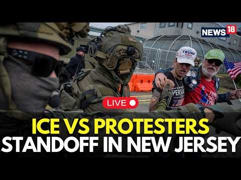 LIVE | New Jersey Tensions Rise as ICE and Protesters Clash in Stand-Off Situation | Trump | N18G