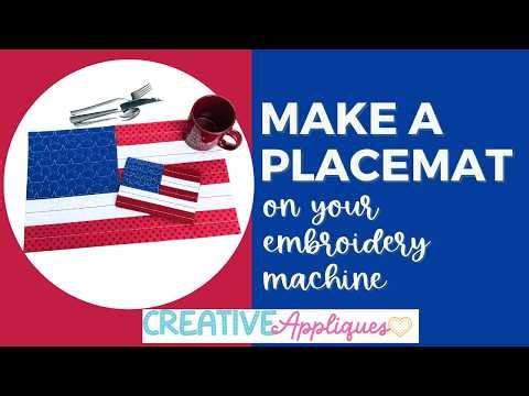 How to Make an In the Hoop Flag Placemat | Machine Embroidery Tutorial