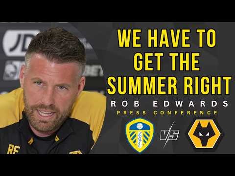 UNPACKED 🚨 Rob Edwards Leeds v Wolves PRESS CONFERENCE