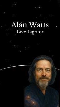 Alan Watts: Live Lighter #awareness #alanwatts #higherconsciousness #manifestingriches