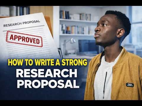 How to write a strong research proposal 