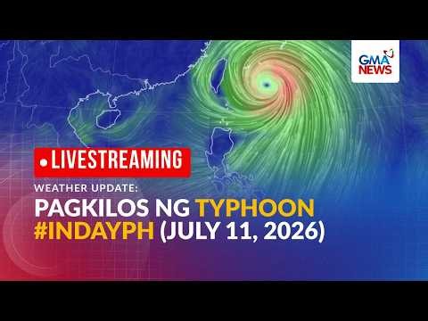LIVE - Pagkilos ng Typhoon #IndayPH (July 11, 2026) - Replay