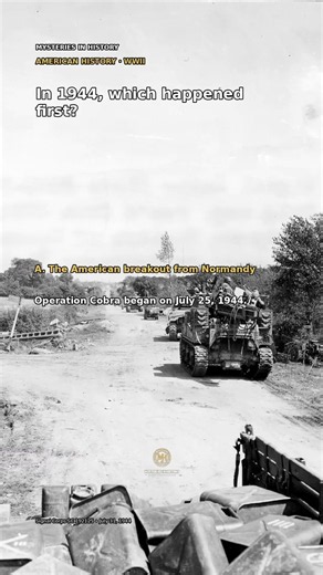 In the summer of 1944, American forces were fighting their way out of Normandy.