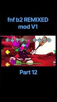 fnf b2 REMIXED mod V1 #fnf #fnfmod #everyone #whitty #garcellomod #fnftricky #fnfentity #fnfwhitty