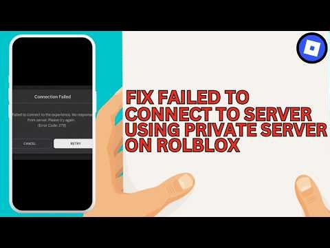 How to Fix Failed to Connect to Server Using Private Server