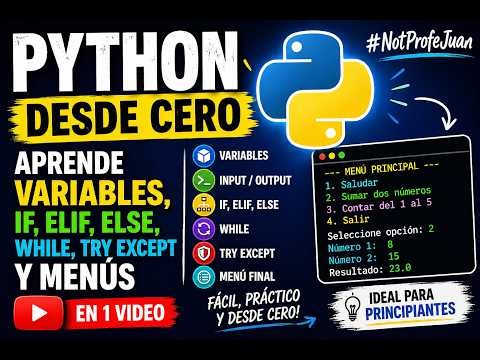 Python desde Cero: Aprende Variables, If, While y Menús