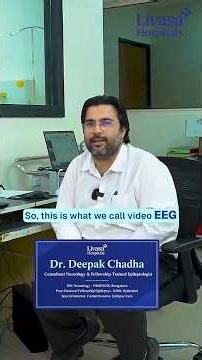 Video EEG & Brain Mapping Explained by Dr. Deepak Chadha | Livasa Hospitals
