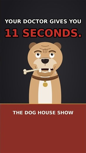 Your doctor gives you 11 seconds. #shorts