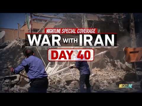 Nightline special edition: War with Iran Day 40