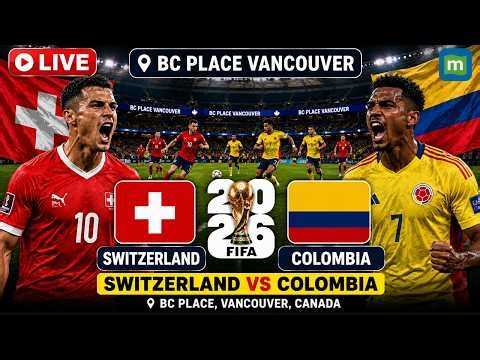 Switzerland vs Colombia LIVE Match: FIFA World Cup 2026 | Round of 16 | Football Live Stream | N18G