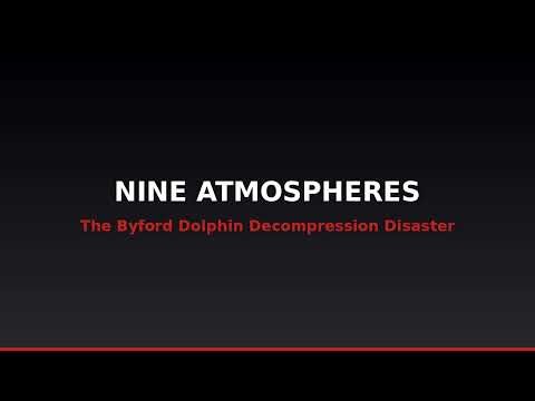 Nine Atmospheres — The Byford Dolphin Decompression Disaster