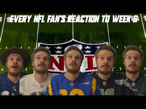 Every NFL Fan's Reaction to Week 6