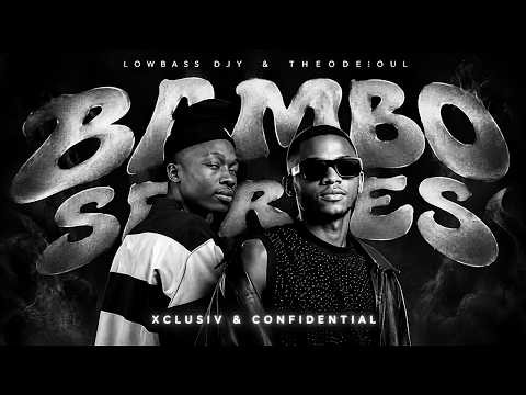 BAMBO SERIES (Mixed By Lowbass Djy & Theodesoul)
