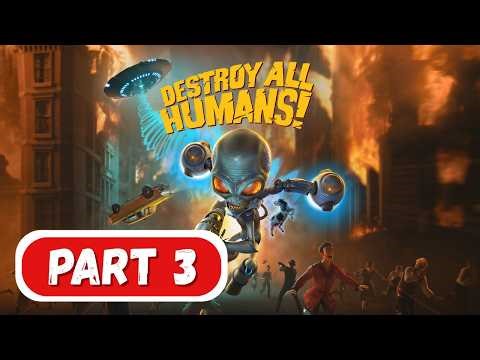 Destroy All Human Part 3 Gameplay Walkthrough (No Commentary)