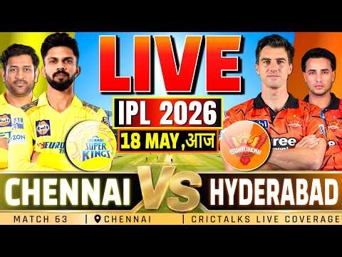 LIVE: CSK vs SRH Live Commentary | IPL 2026 Live Match Today Score | Chennai vs Hyderabad Last 5