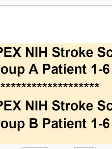APEX NIH Stroke Scale Group A Patient 1-6 ********************** APEX NIH Stroke Scale Group B Patient 1-6 NIH Stroke scale (NIHSS) What NIHSS measures measures severity of symptoms of stroke NIHSS areas of assessment Level of consciousness Vision Extraoccular movements Facial Palsy Limb strength Ataxia Sensation Speech and language Grading scale of NIHSS 3 or 4 point scale Scores range from 0-42 Score of >25 Very severe stroke on NIHSS scale Score of 15-24 Severe stroke on NIHSS scale Score of 