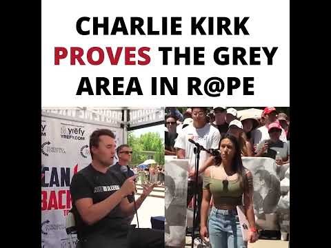 Charlie Kirk DEBATES the "Grey Area" of Consent! 