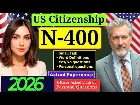 Actual Interview of U.S. citizenship 2026, Full N-400 Naturalization Interview, Small talk #n400
