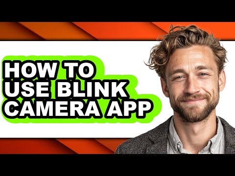 How to Use Blink Camera App (easy Method)