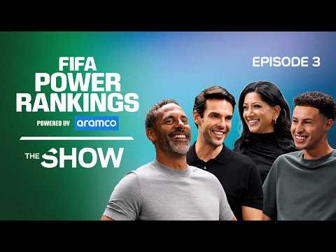 The FIFA Power Rankings Show – powered by Aramco | Episode 3