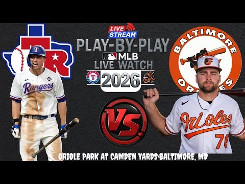 Baltimore Orioles vs Texas Rangers ⚾🔥 Live MLB Play-by-play Watch!