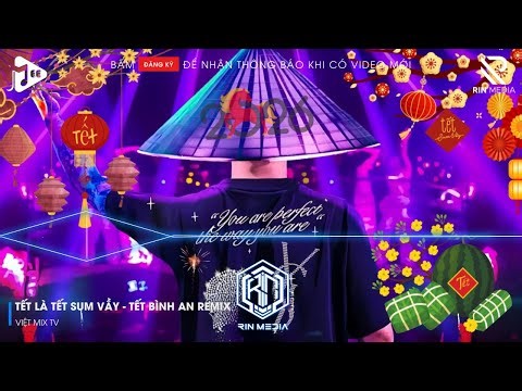 LK NHẠC TẾT 2026 REMIX - NHẠC XUÂN 2026 REMIX HAY NHẤT HIỆN NAY - CHÚC MỪNG NĂM MỚI BÍNH NGỌ 2026