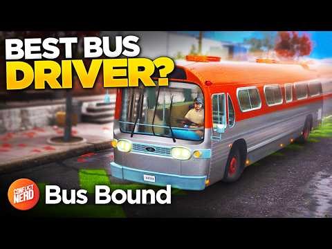 I Am The "BEST" Bus Driver in The World — Bus Bound