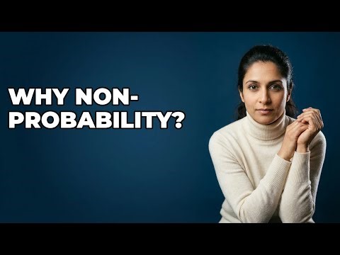 Why Would Researchers Choose Non-Probability Sampling?