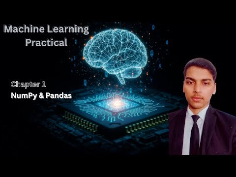 NumPy & Pandas Tutorial | Chapter 1 | Machine Learning Practical | #numpy #pandas