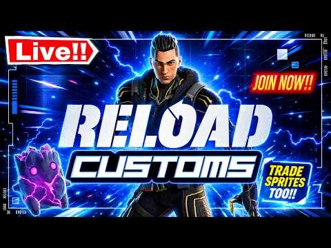 FORTNITE LIVE RELOAD CUSTOMS WITH VIEWERS - TRADE SPRITES!!