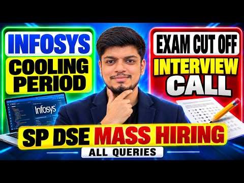 Infosys Cooling Period | Infosys Cut-Off For Interview Call | Infosys SP DSE MASS Hiring All Queries