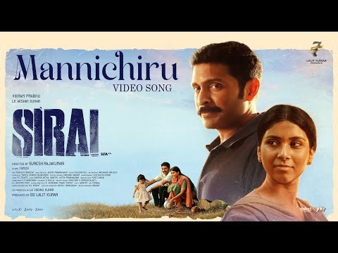 Sirai - Mannichiru Video Song | Vikram Prabhu | L K Akshay Kumar | Justin Prabhakaran | Suresh R