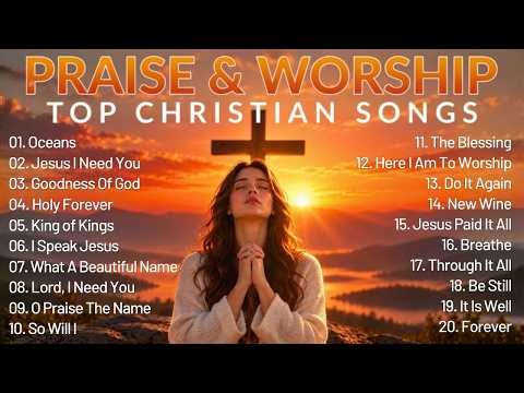 Top Praise and Worship Songs 2026 Playlist - Nonstop Christian Gospel Songs, Best Worship Music 2026