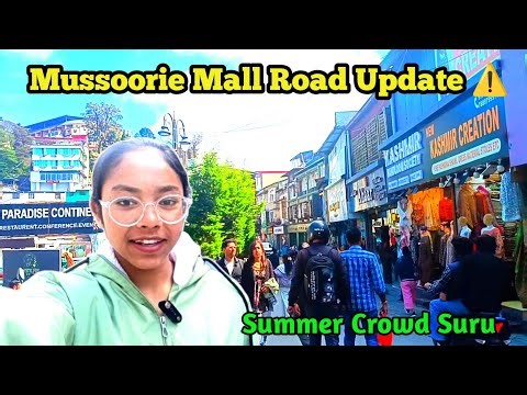 Mussoorie Ka Cloudy &बदलता मौसम🌥️| Mall Road Tour with Nature Beauty of Mussoorie🏔️|Weather Update⚠️