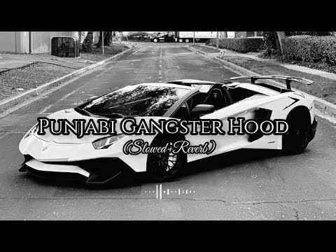 Gangster Hood 😈🎵(Slowed+Reverb)Sidhu Moose Wala 🔥 Subh 🔥 Aujla || The Gangsters Mashup |