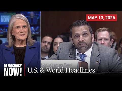 Top U.S. & World Headlines — May 13, 2026