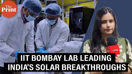 How one IIT Bombay lab is leading India s solar energy breakthroughs | ThePrint