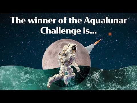 And the winner of the Aqualunar Challenge is….