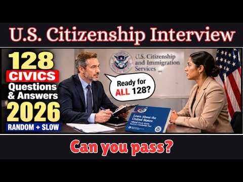 128 Civics Questions and Answers 2026 I U.S. Citizenship Interview, 2025 Version I N400 Interview