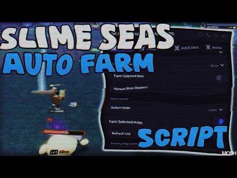*OP* SLIME SEAS SCRIPT - NO KEY! (KILL AURA, AUTO FARM, DUPE, GOD MODE) & MORE