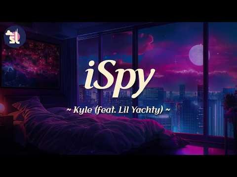 KYLE - iSpy (feat. Lil Yachty) | Lyrics