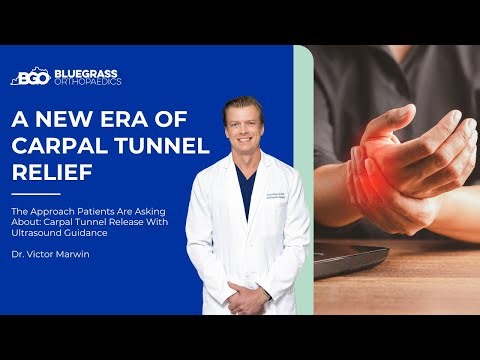 Carpal Tunnel Release with Ultrasound Guidance: What Patients Need to Know