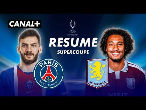 Le résumé de Paris Saint-Germain / Aston Villa - Supercoupe de l'UEFA 2026-27