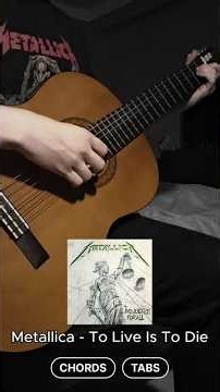 Metallica - To Live Is To Die | Chords & Tabs