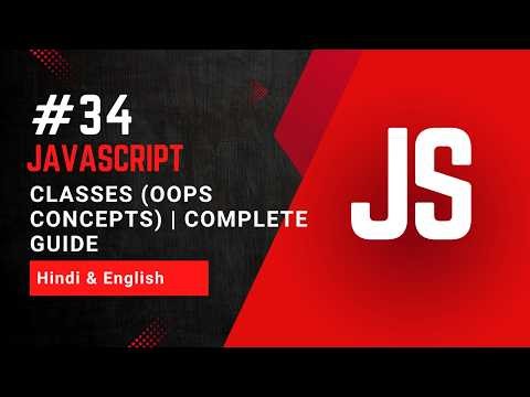 Classes in JavaScript (OOPS) | Complete Guide for Beginners